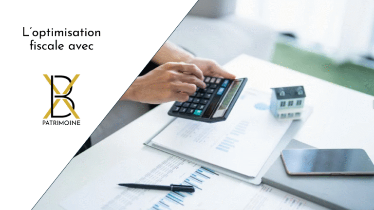 optimisation fiscale Xavier Bailleul gestion du patrimoine conseils